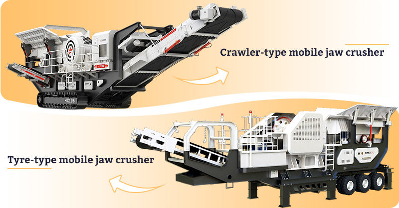 Tyre-type mobile jaw crusher VS Crawler-type mobile jaw crusher