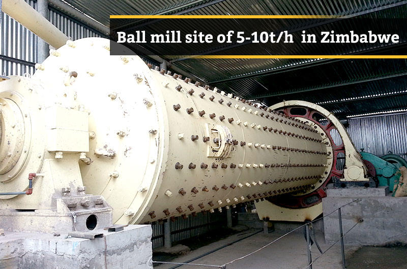 Ball mill site of 5-10TPH in Zimbabwe